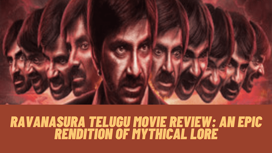 Ravanasura Telugu Movie Review: An Epic Rendition of Mythical Lore