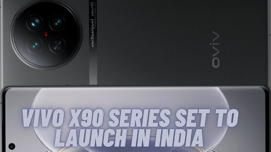 Vivo X90 Series Set to Launch in India: Features and Highlights You Need to Know